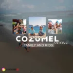 Cozumel Family and Kids Nacional