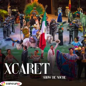 Xcaret SHOW de Noche -  SOLO Entrada